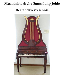 Musikhistorische Sammlung Jehle im Stauffenberg-Schloss. Bestandsverzeichnis.