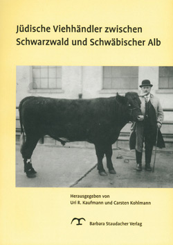 Jüdische Viehhändler zwischen Schwarzwald und Schwäbischer Alb