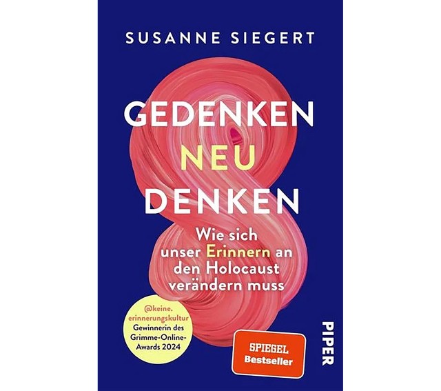 Susanne Siegert: „Gedenken neu Denken – Wie sich unser Erinnern an den Holocaust verändern muss“