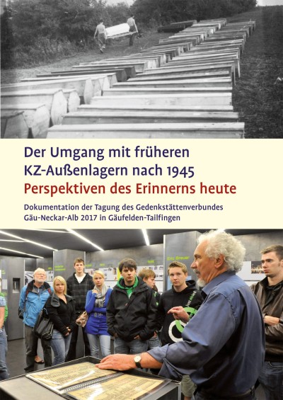 Der Umgang mit den früheren KZ-Außenlagern nach 1945