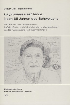 La promesse est tenue ... Nach 65 Jahren des Schweigens