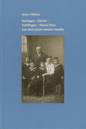 Rexingen – Zürich – Tuttlingen – Shavei Zion