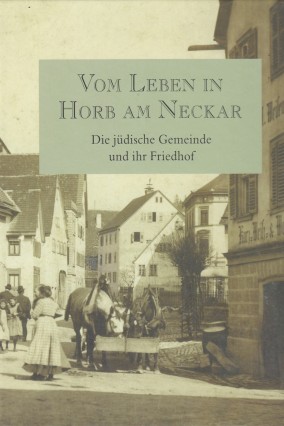 Vom Leben in Horb am Neckar